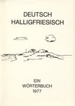 Deutsch-Halligfriesisch 
Ein Wörterbuch